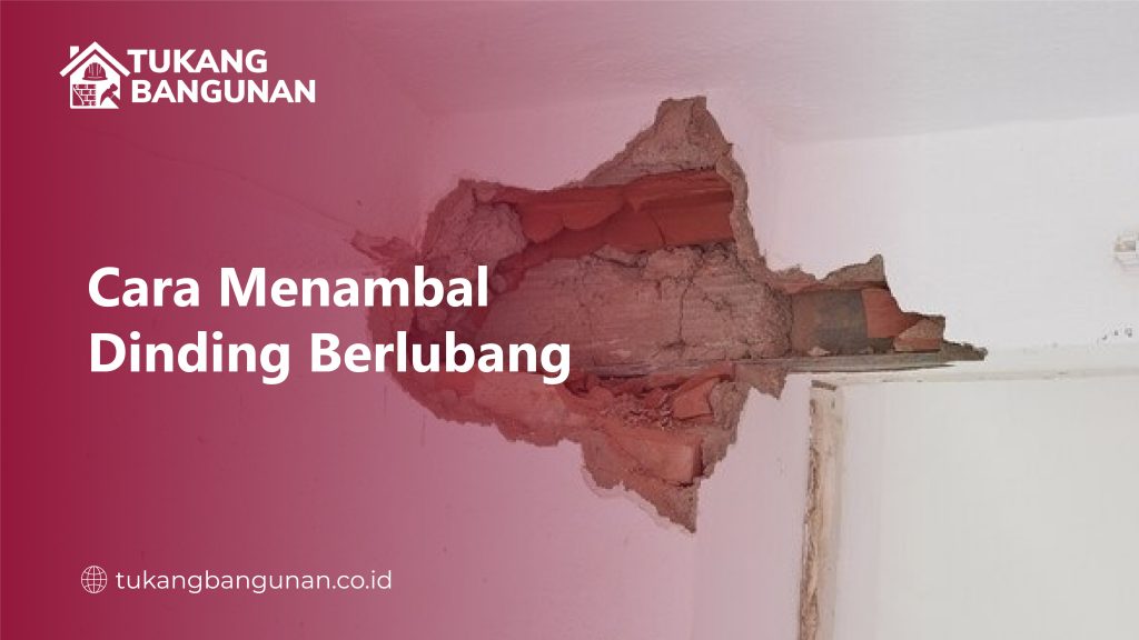 Cara Menambal Dinding Berlubang (DIY)