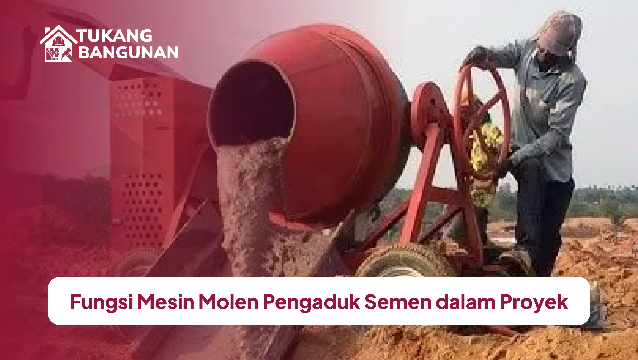 fungsi_mesin_molen_pengaduk_semen_dalam_proyek