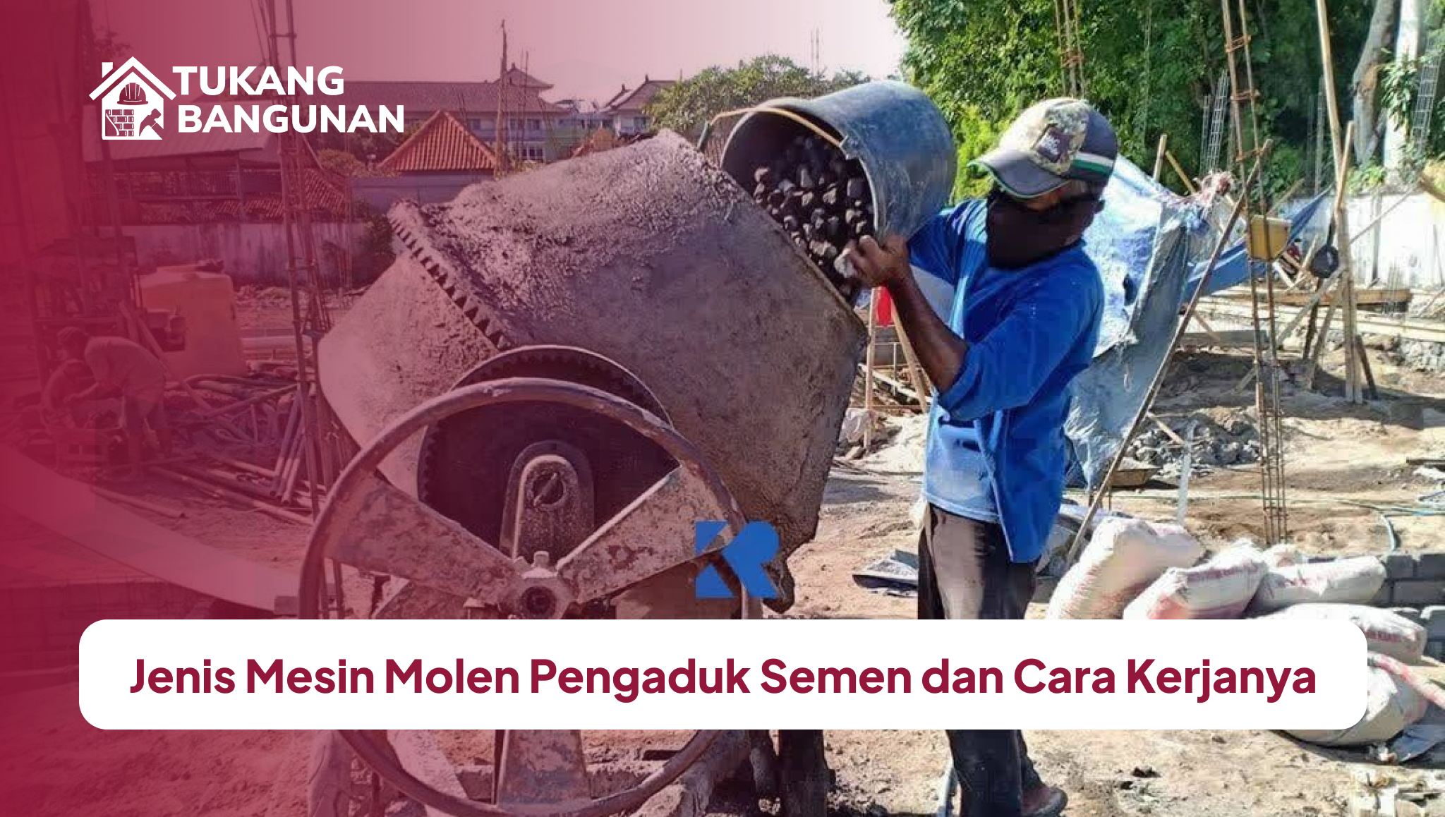 jenis_mesin_molen_pengaduk_semen_dan_cara_kerjanya