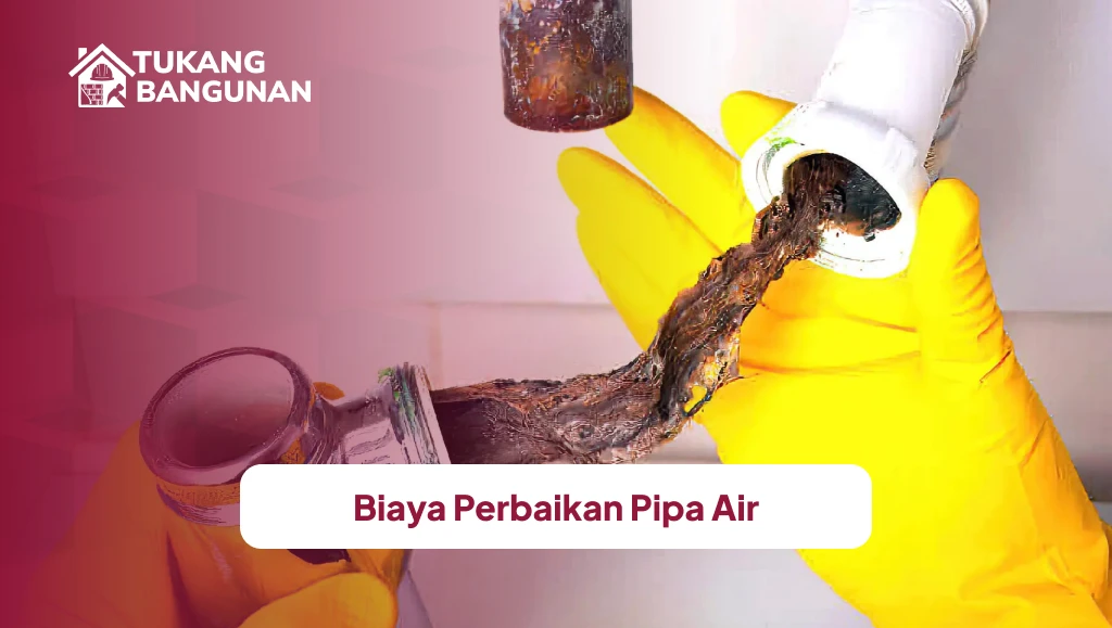 Biaya Perbaikan Pipa Air