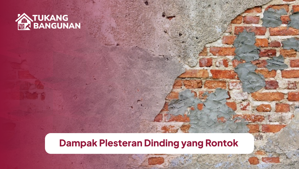 Dampak Plesteran Dinding yang Rontok