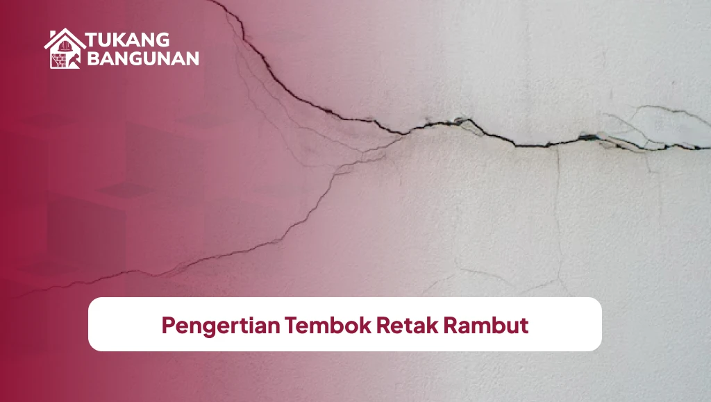 Pengertian Tembok Retak Rambut
