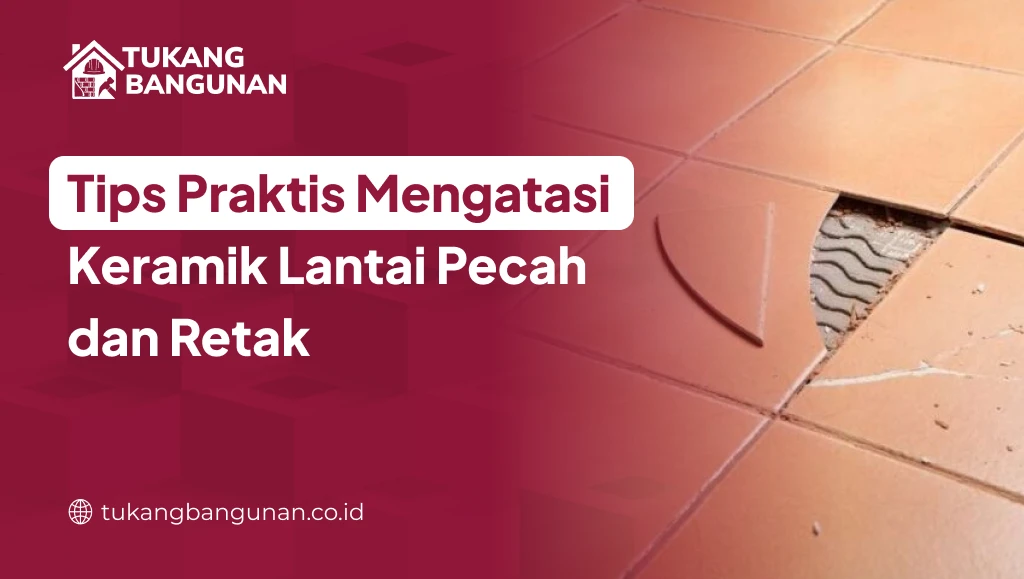 Keramik Lantai Pecah Retak