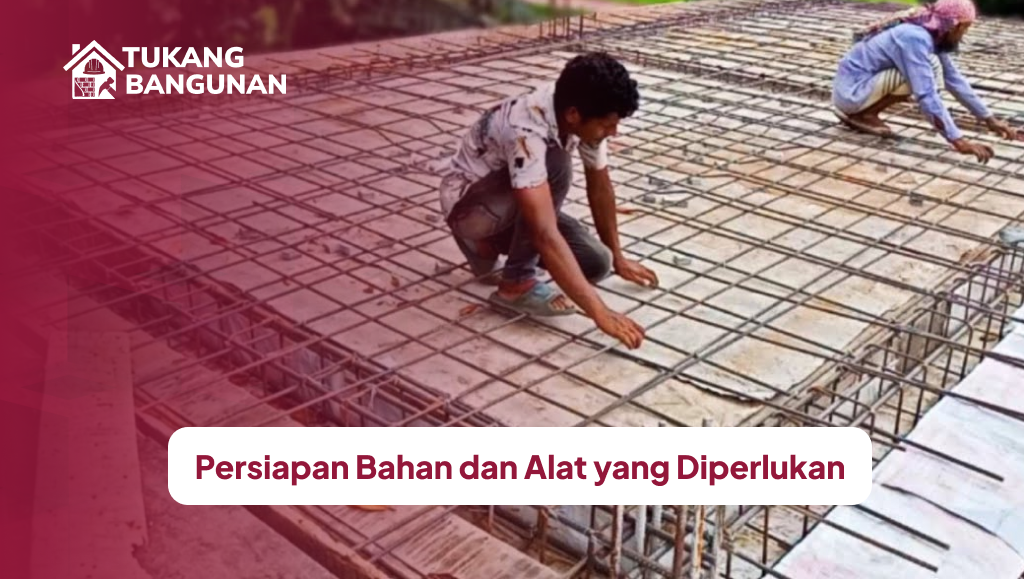 Persiapan Bahan dan Alat yang Diperlukan