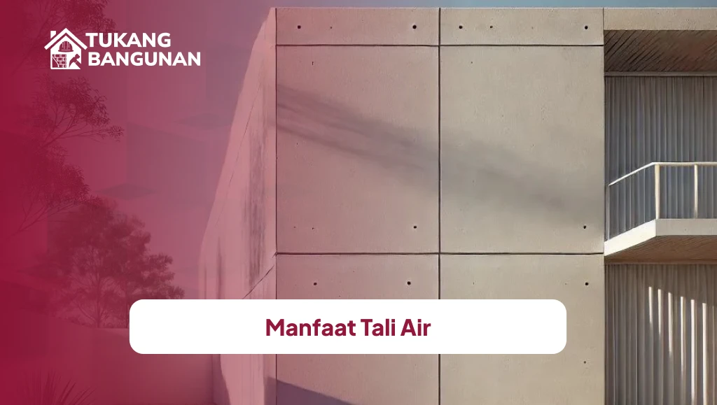 Manfaat Tali Air pada Bangunan