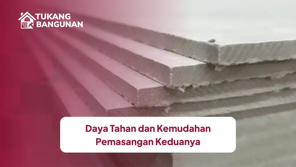 Daya Tahan dan Kemudahan Pemasangan Keduanya