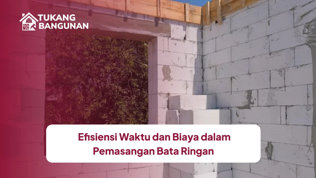 Keunggulan Bata Ringan dalam Menjaga Kenyamanan dan Efisiensi Energi Rumah