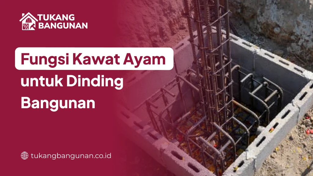 Fungsi Kawat Ayam untuk Dinding Bangunan