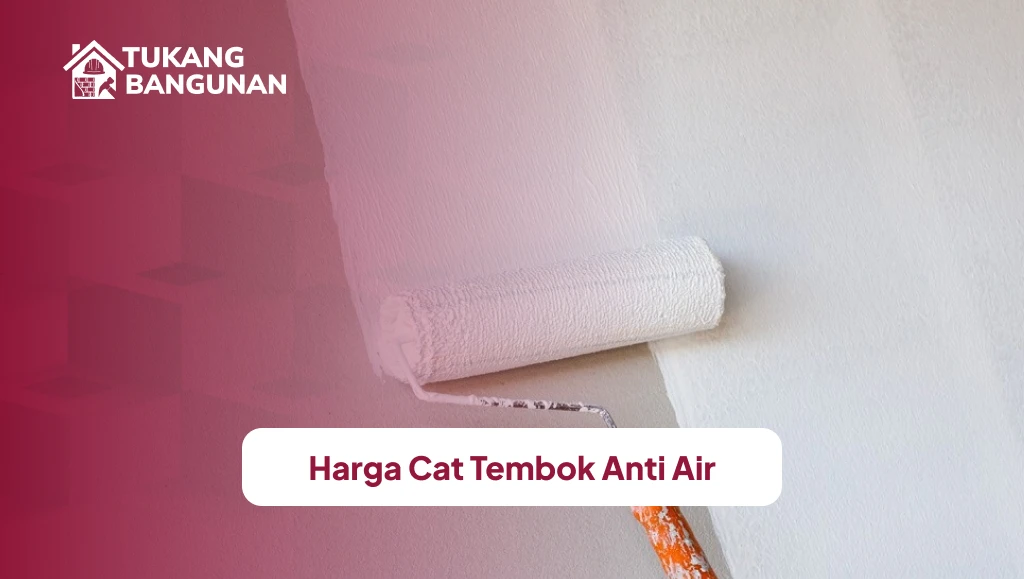 Harga Cat Tembok Anti Air