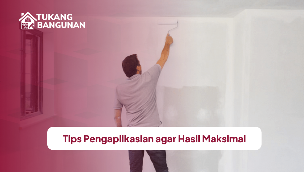 Tips Pengaplikasian agar Hasil Maksimal
