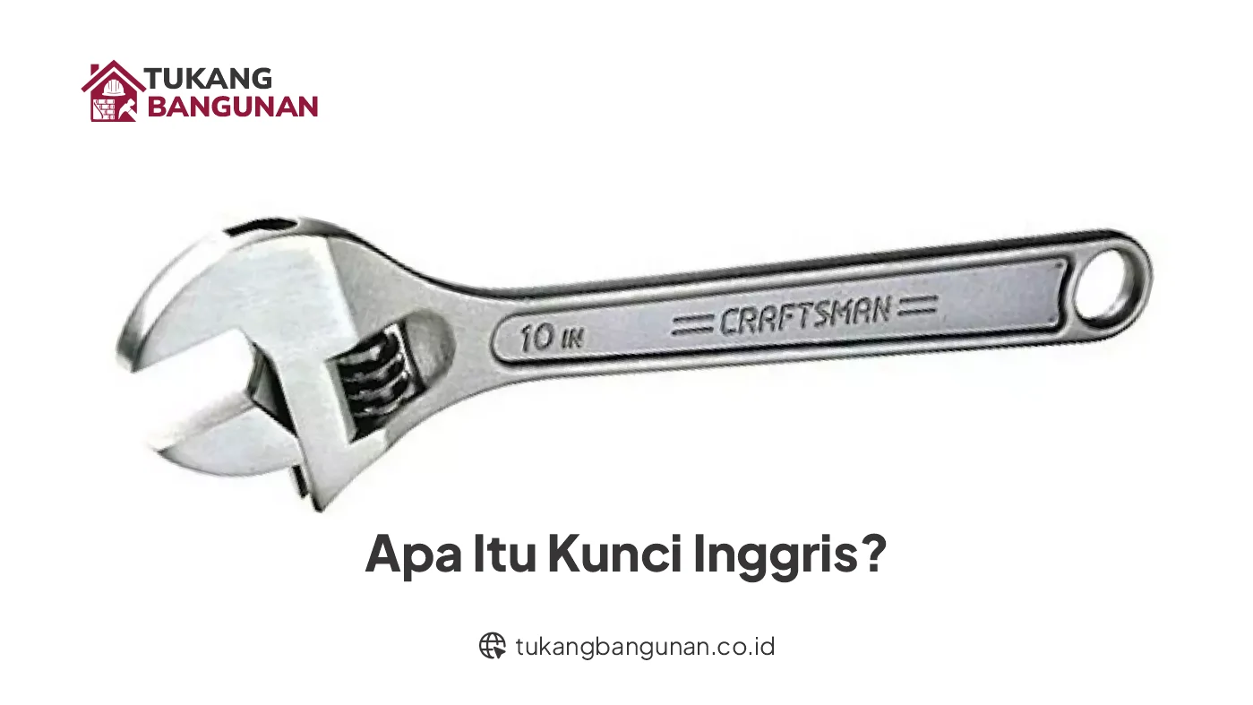 Apa Itu Kunci Inggris