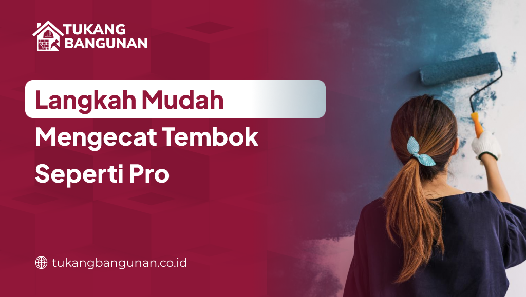 Cara Mengecat Tembok