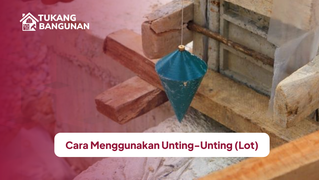 Cara Menggunakan Unting-Unting
