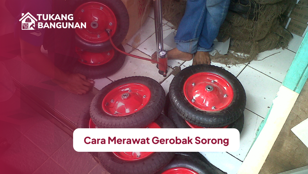 Cara Merawat Gerobak Sorong