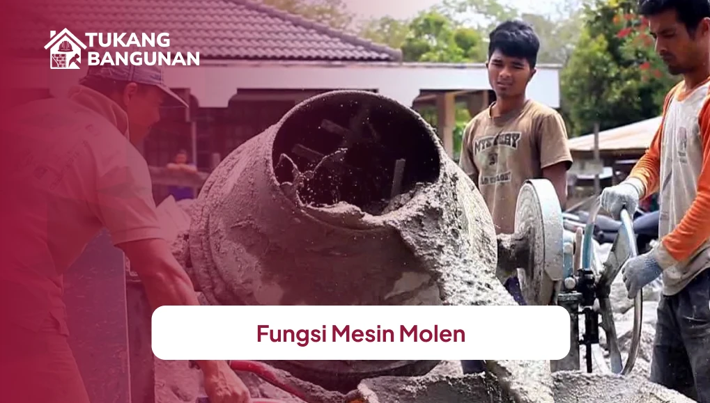 Fungsi Mesin Molen