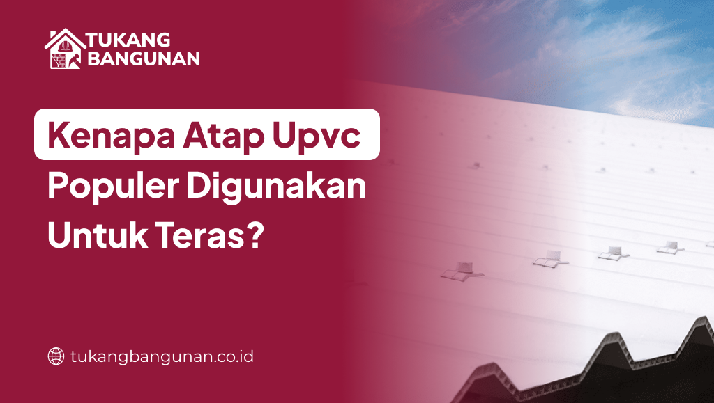 Kenapa Atap UPVC Popular