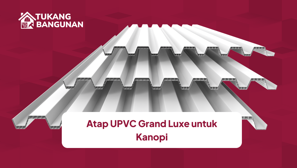 Rekomendasi Atao UPVC Untuk Kanopi