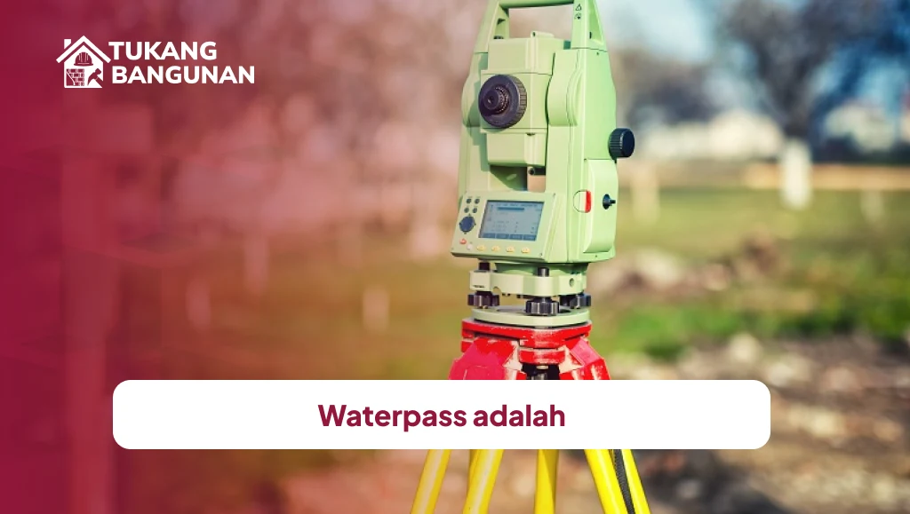 Waterpass adalah