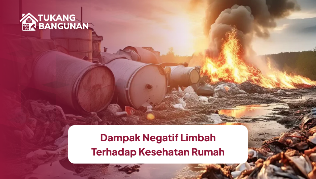 Dampak Negatif Limbah Terhadap Kesehatan Rumah