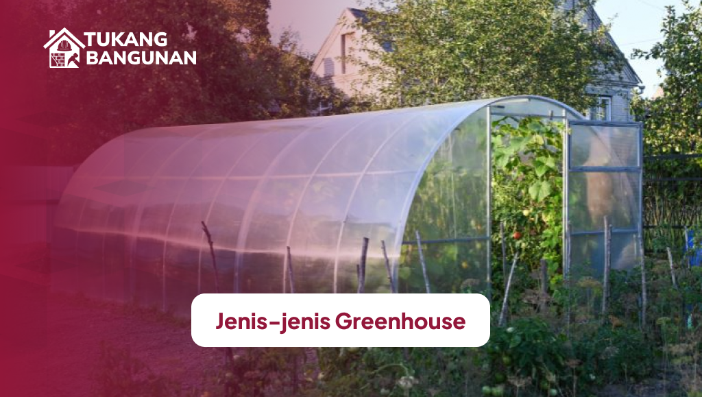 Jenis-jenis Greenhouse