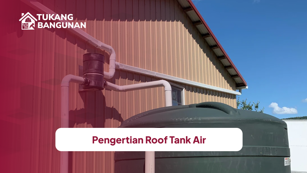 Pengertian Roof Tank Air