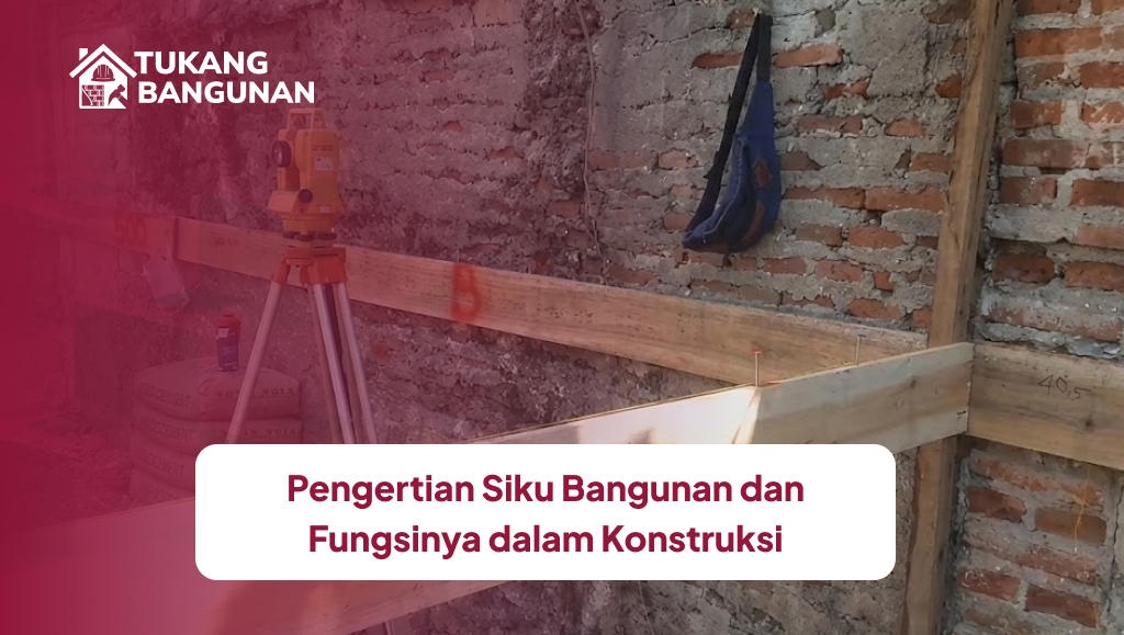 1. Pengertian Siku Bangunan dan Fungsinya dalam Konstruksi