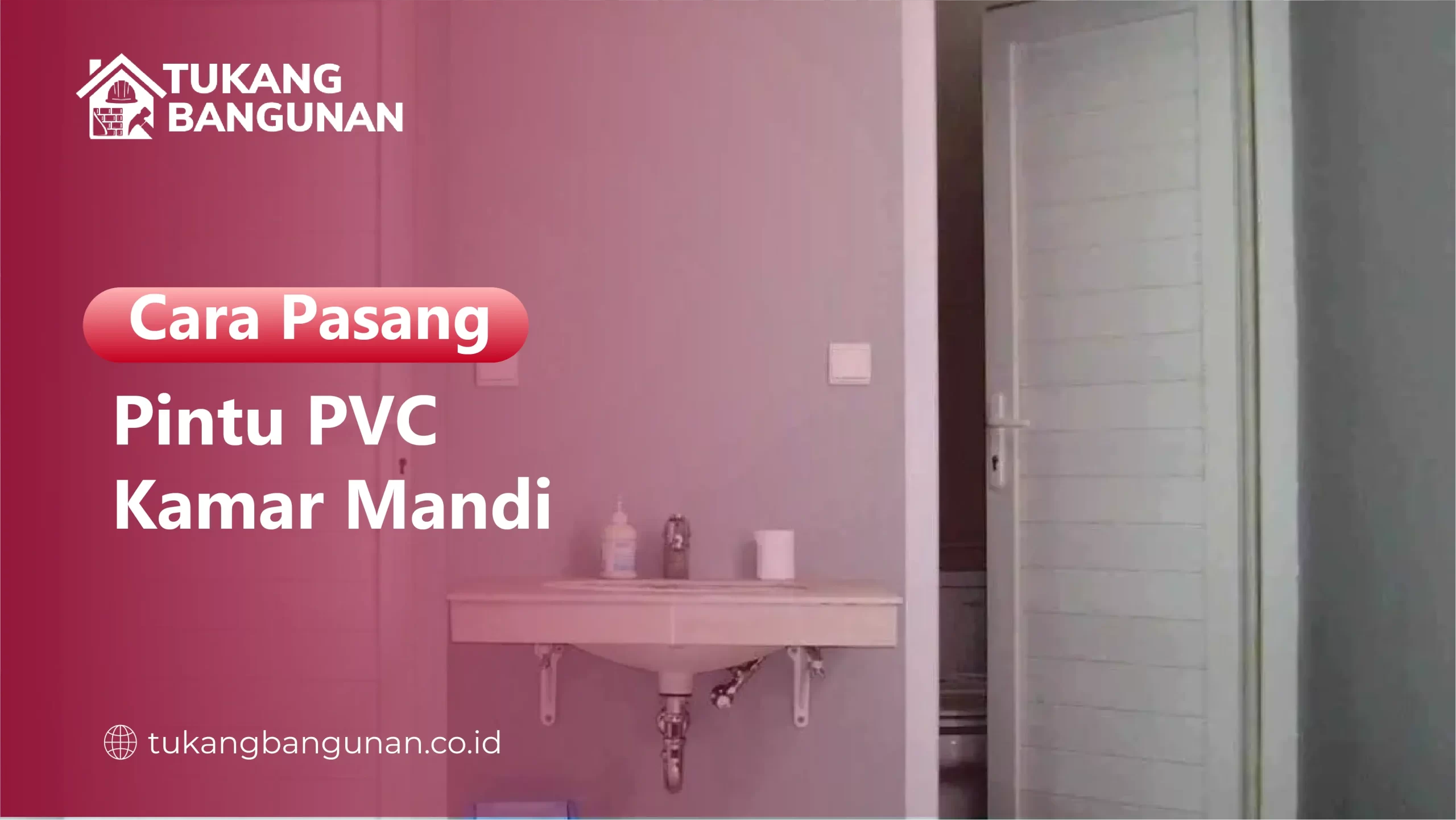 Cara Pasang Pintu PVC Kamar Mandi