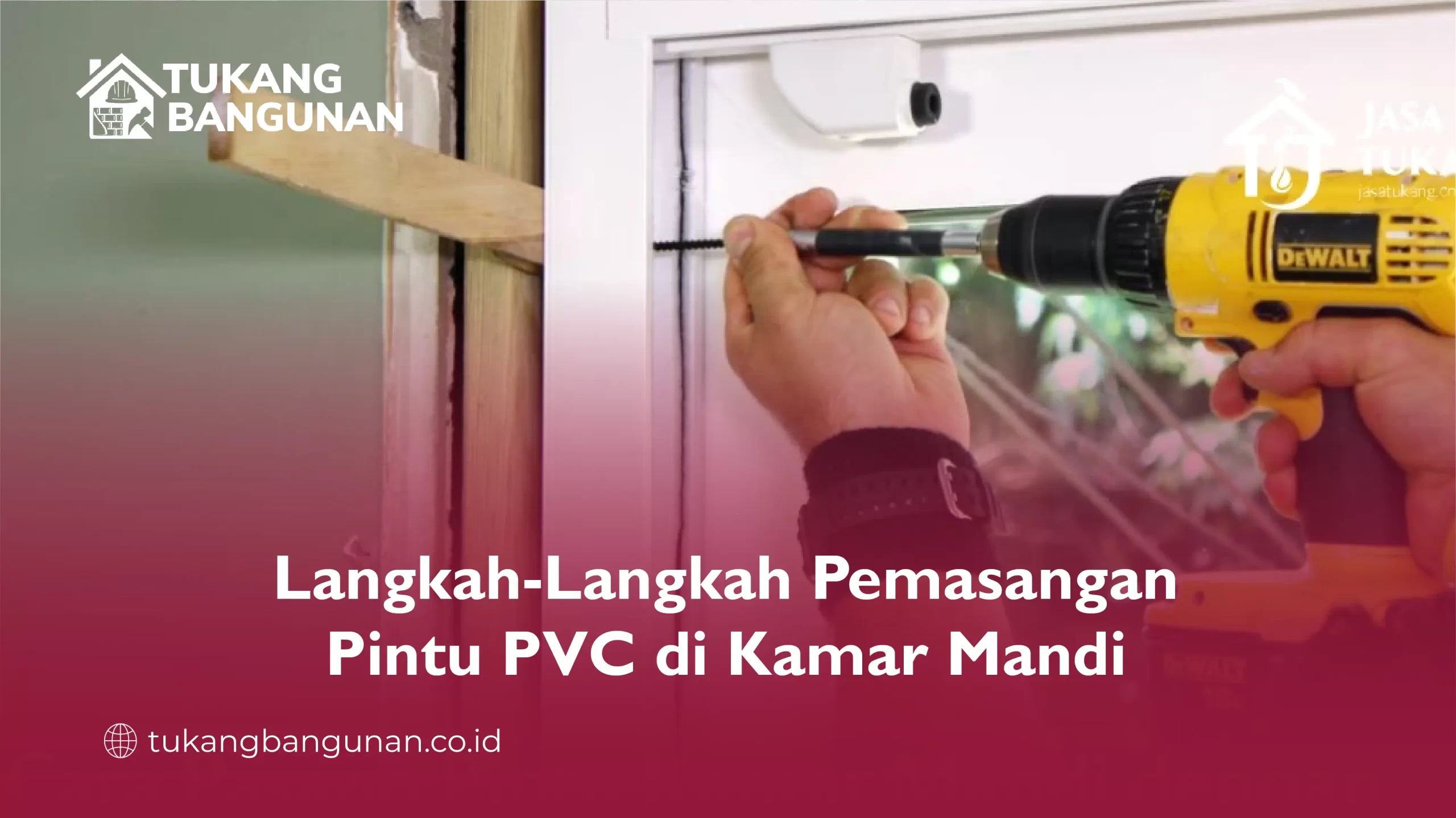 Langkah Langkah Pemasangan Pintu PVC di Kamar Mandi