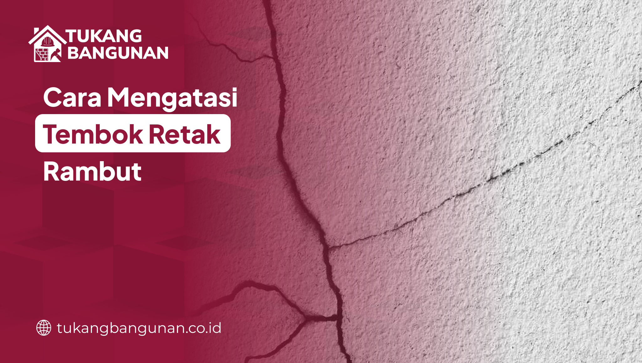 cara_mengatasi_tembok_retak_rambut