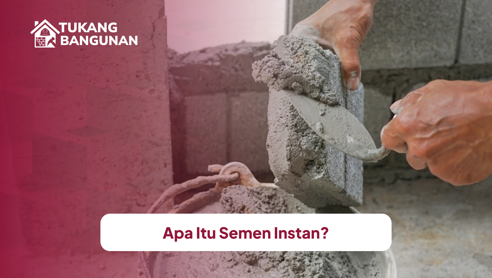 Apa Itu Semen Instan