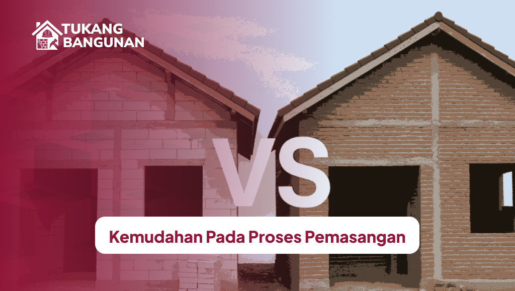 Kemudahan Pada Proses Pemasangan