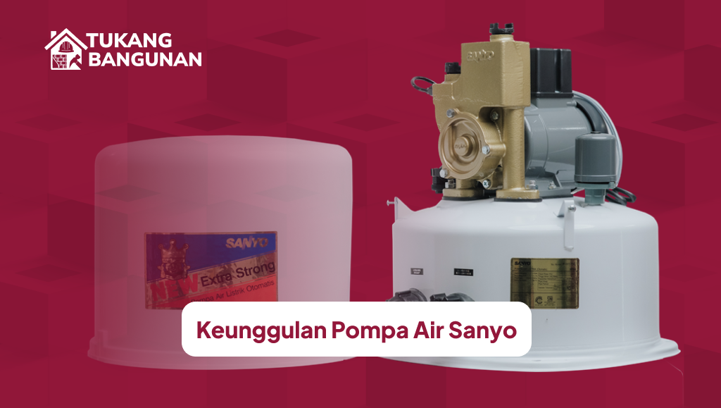 Keunggulan Pompa Air Sanyo