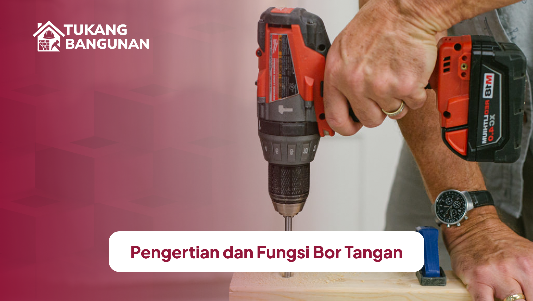 Pengertian dan Fungsi Bor Tangan