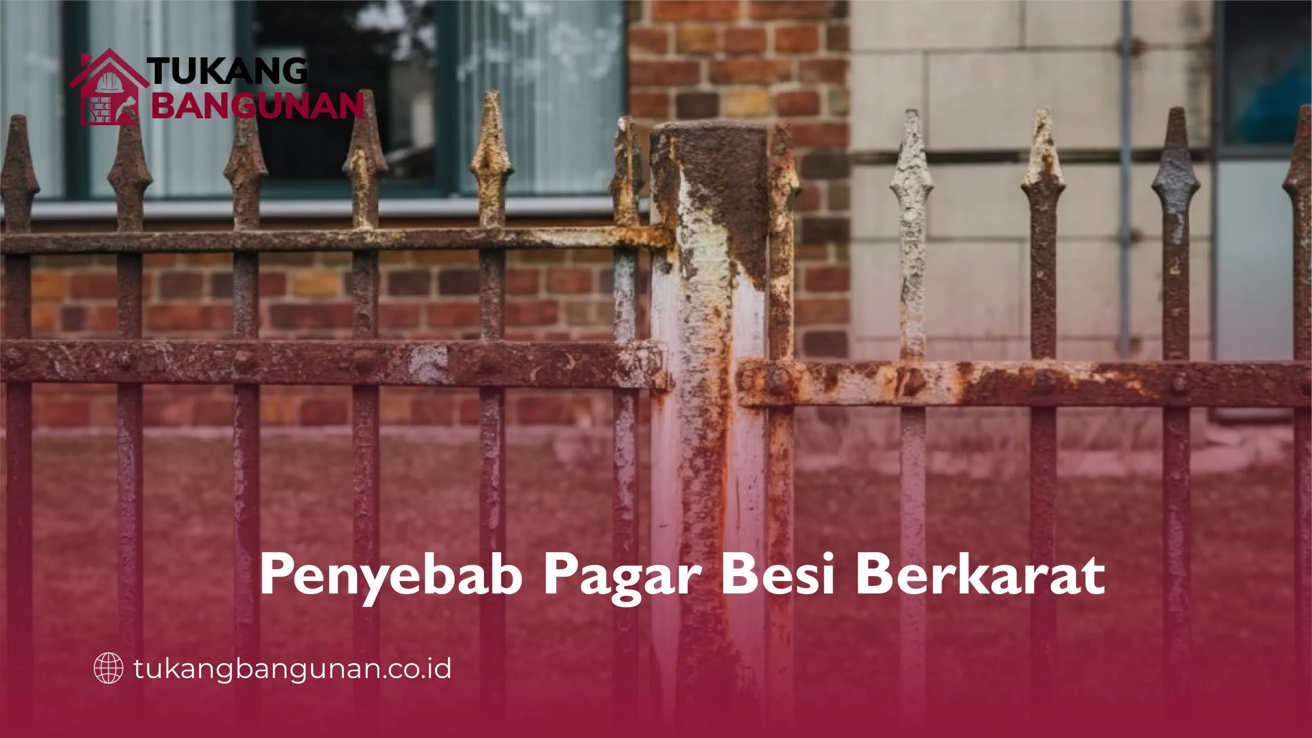 Penyebab Pagar Besi Berkarat