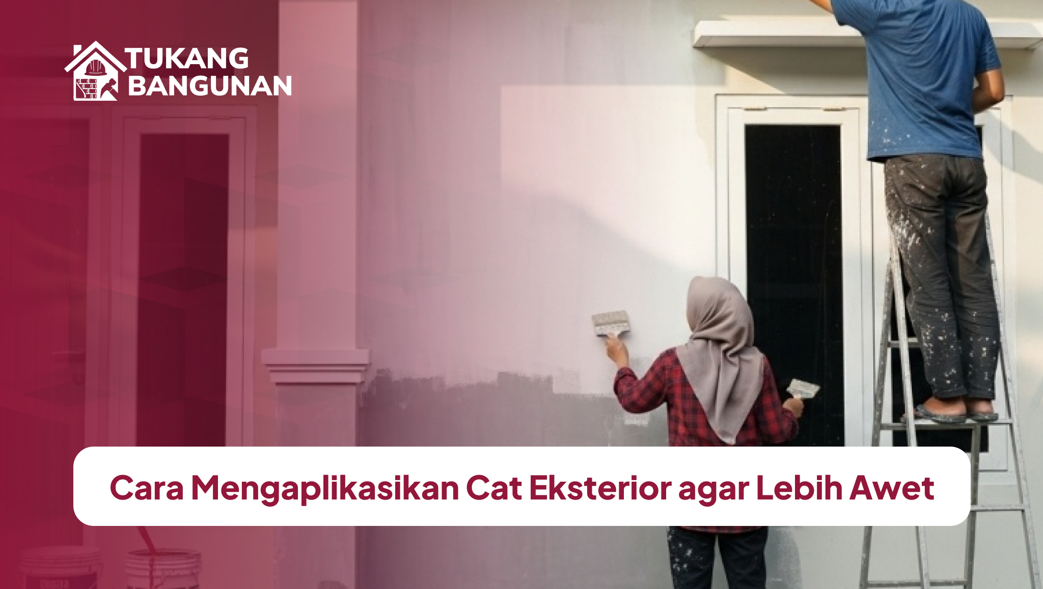 cara_mengaplikasikan_cat_eksterior_agar_lebih_awet