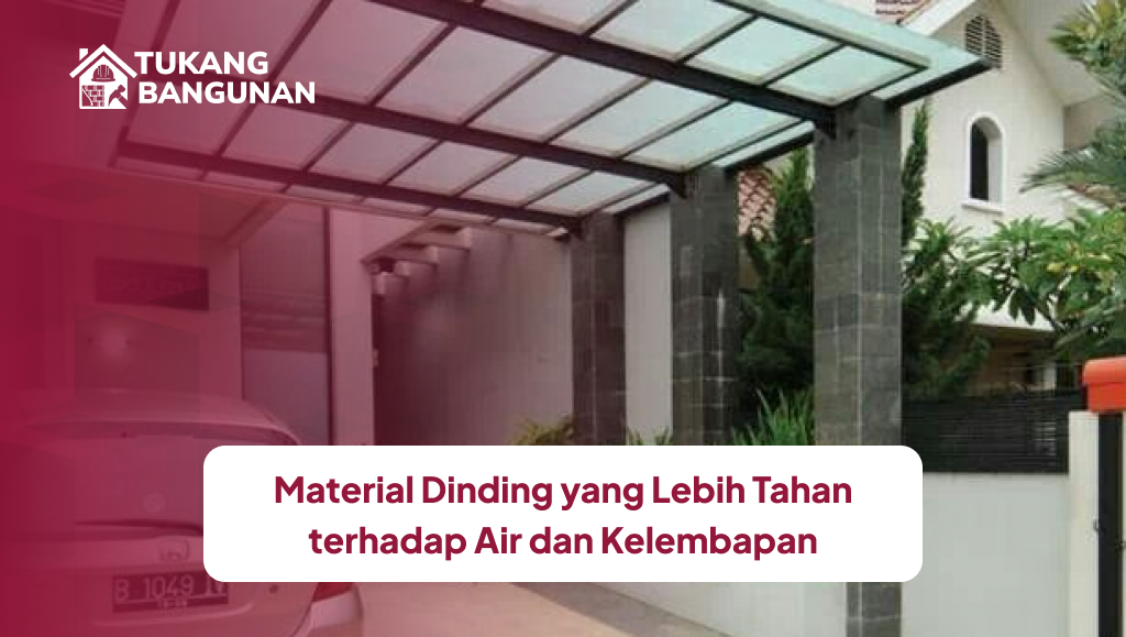 material_dinding_yang_lebih_tahan_terhadap_air_dan_kelembapan