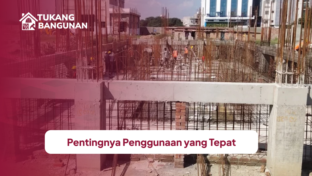 Pentingnya Penggunaan yang Tepat
