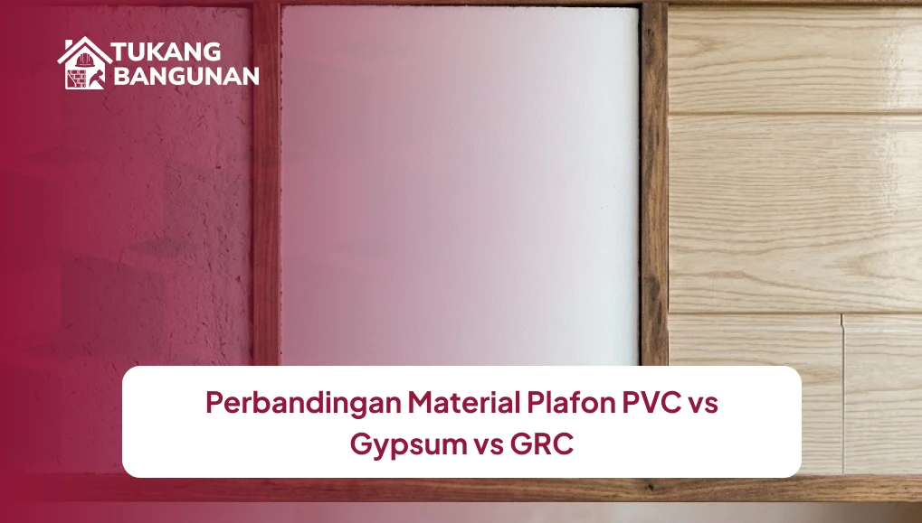 Perbandingan Material Plafon PVC vs Gypsum vs GRC