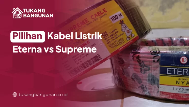 Pilihan Kabel Listrik Eterna vs Supreme