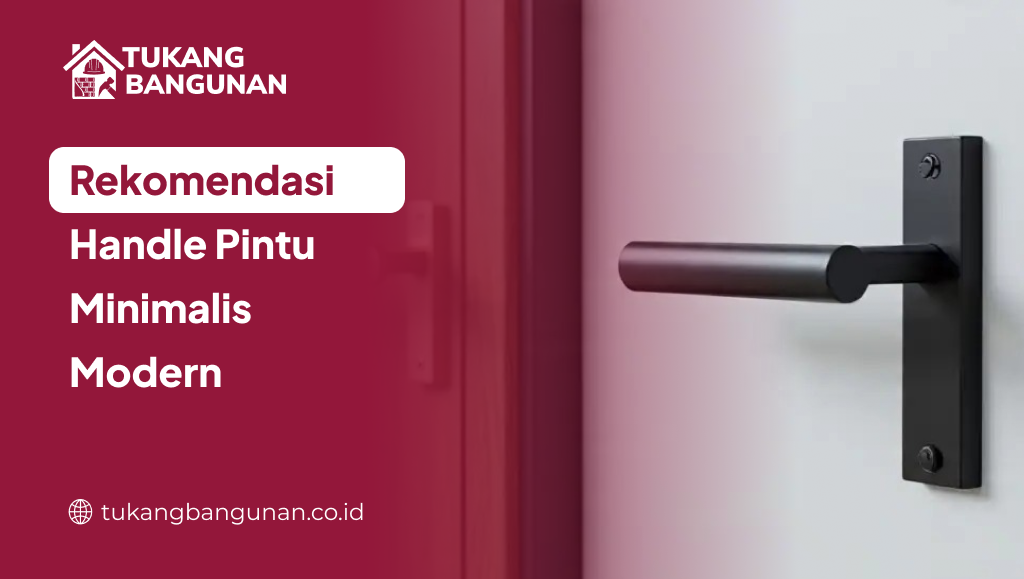 Rekomendasi Handle Pintu Minimalis Modern