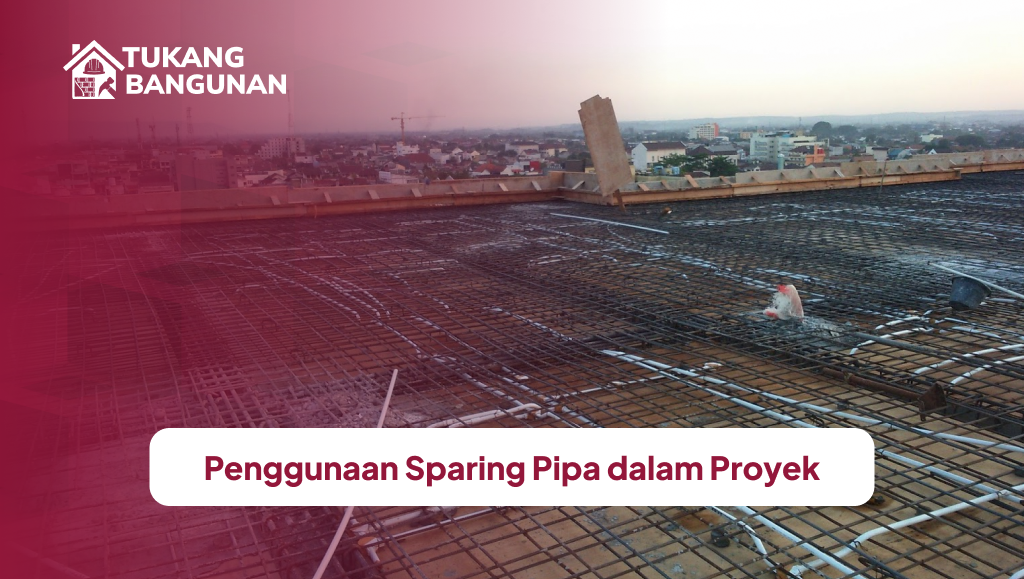 Penggunaan Sparing Pipa dalam Proyek