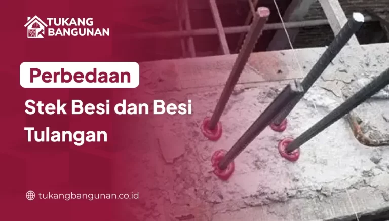 Perbedaan Stek Besi dan Besi Tulangan