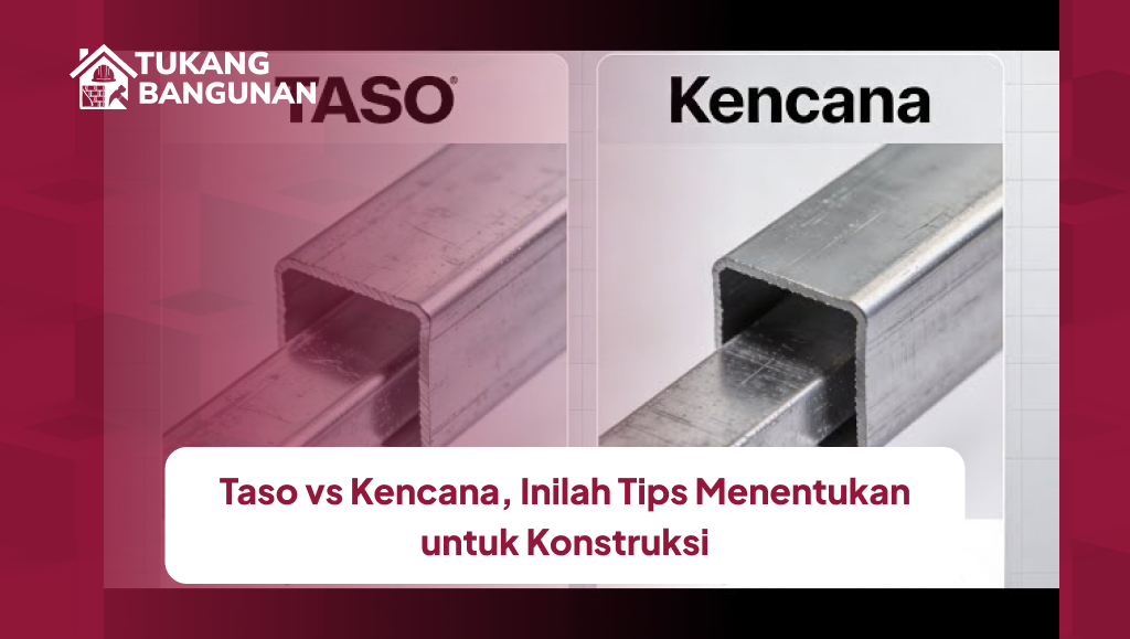 taso_vs_kencana_inilah_tips_menentukan_untuk_konstruksi