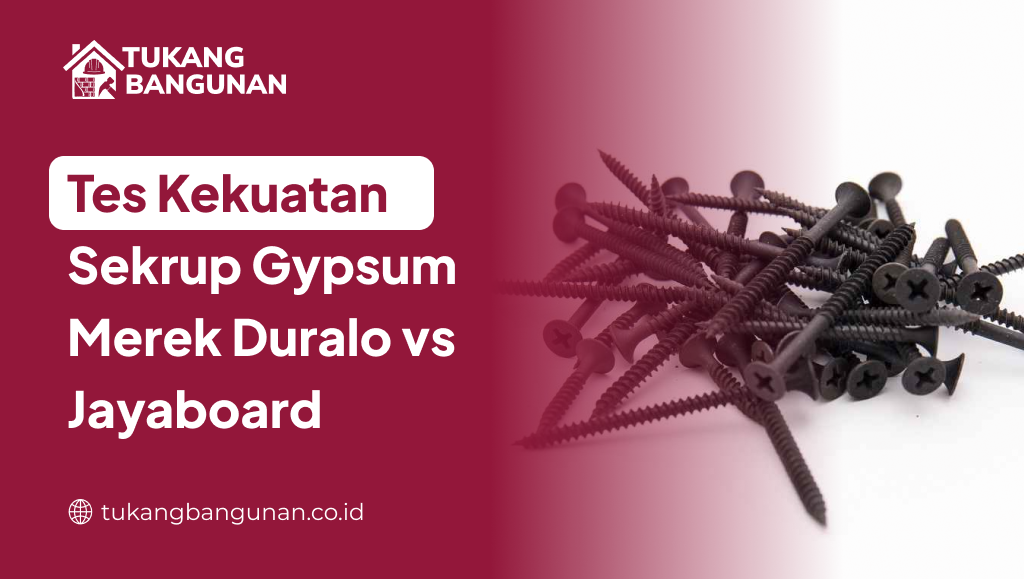 tes_kekuatan_sekrup_gypsum_merek_duralo_vs_jayaboard