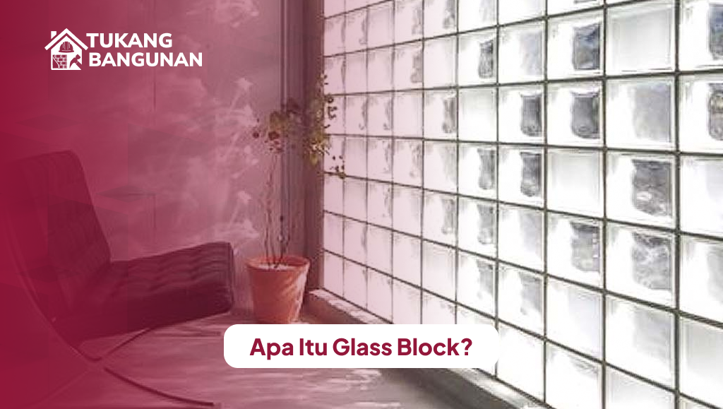 Apa Itu Glass Block?