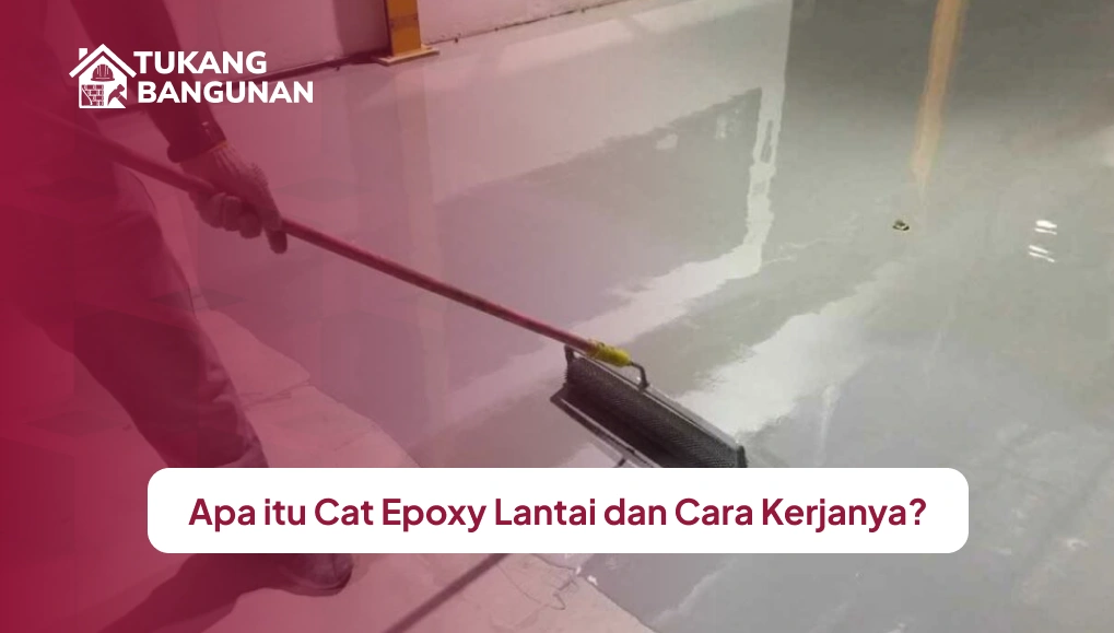 Apa itu Cat Epoxy Lantai dan Cara Kerjanya_