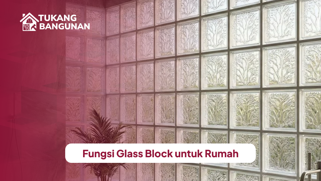 Fungsi Glass Block untuk Rumah