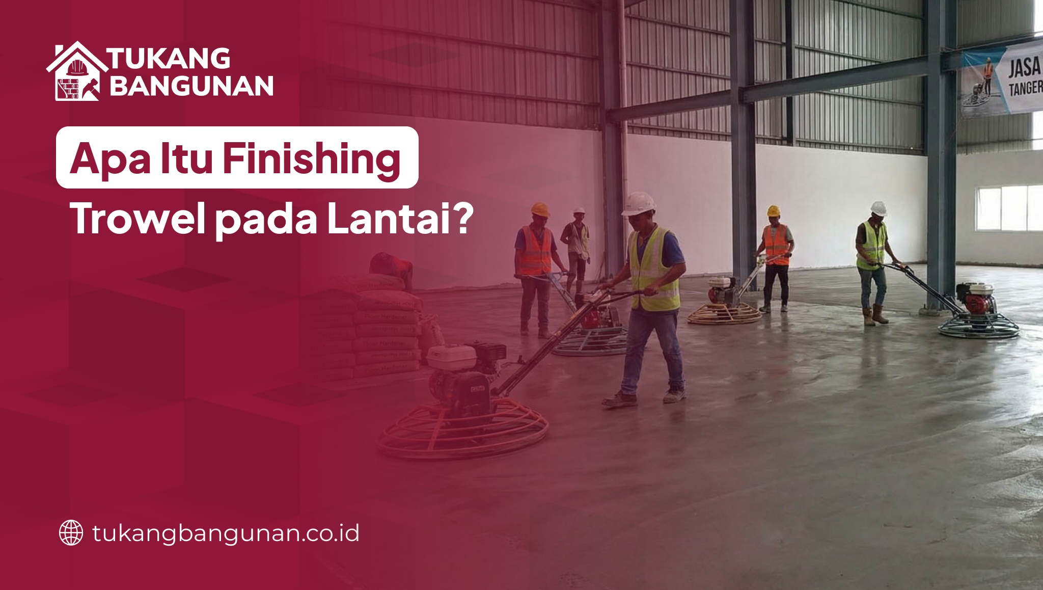 apa_itu_finishing_trowel_pada_lantai_