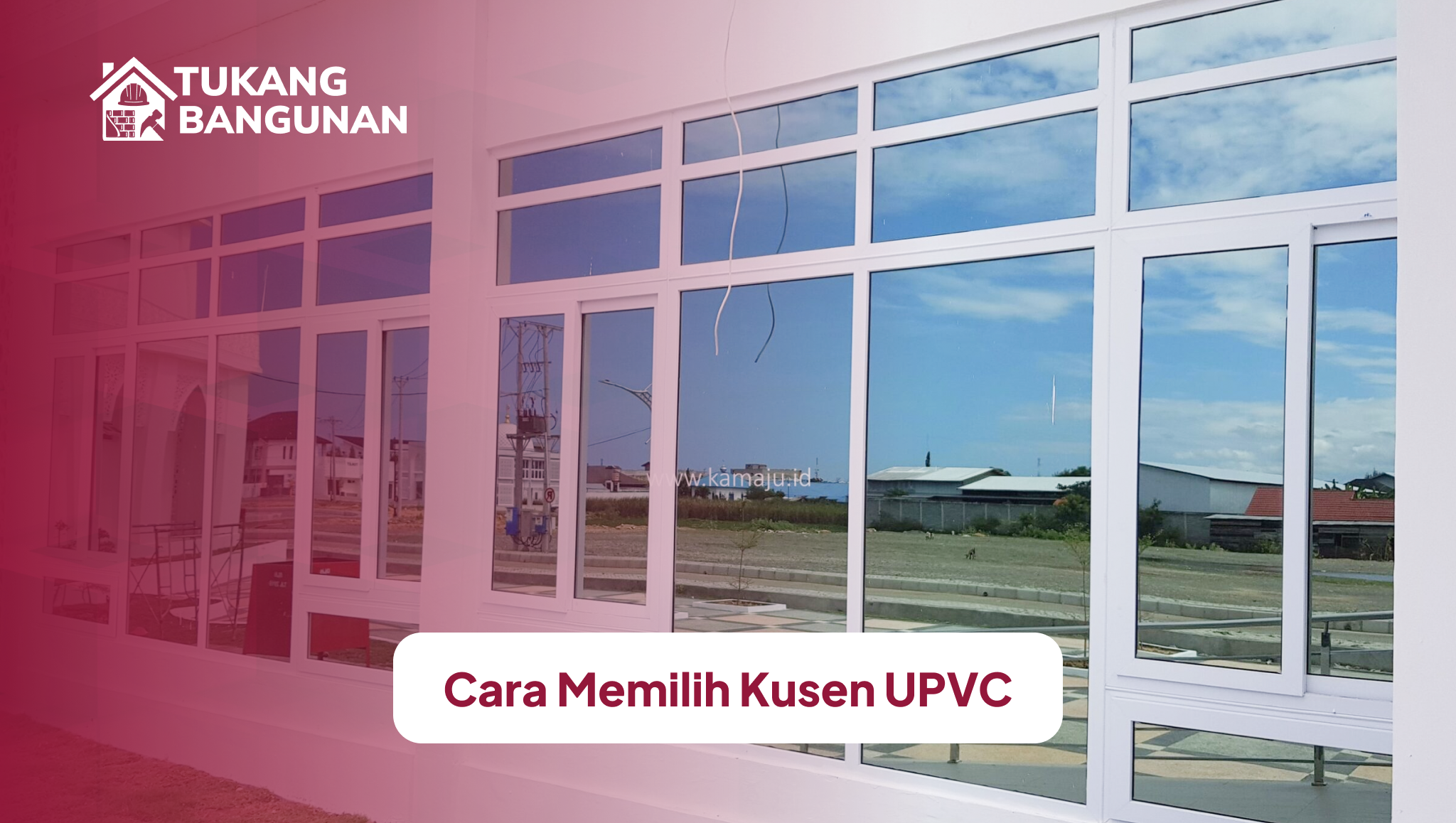 cara_memilih_kusen_upvc
