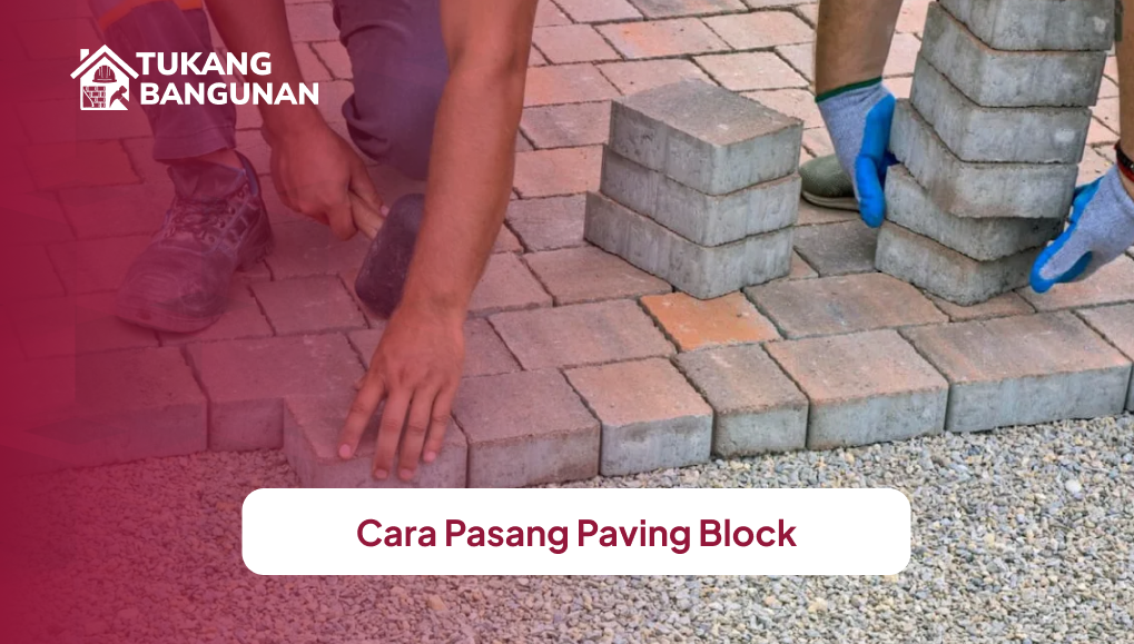 Cara Pasang Paving Block